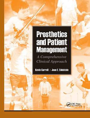 Prosthetics and Patient Management: A Comprehensive Clinical Approach de Joan Edelstein