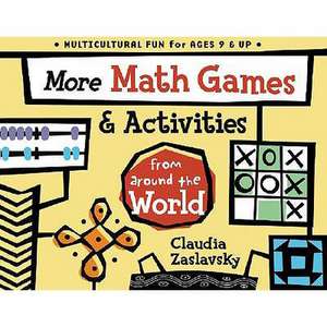 More Math Games & Activities from Around the World: From Around the World de Claudia Zaslavsky