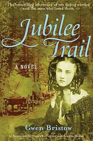 Jubilee Trail de Gwen Bristow