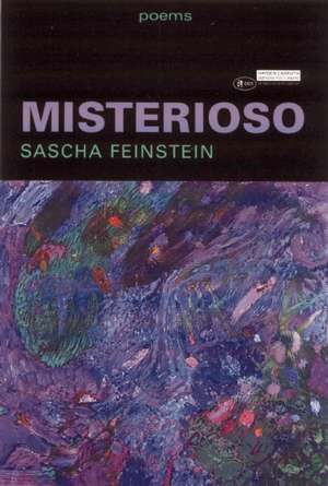 Misterioso: Poems de Sascha Feinstein