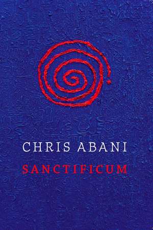 Sanctificum de Christopher Abani