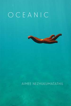 Oceanic de Aimee Nezhukumatathil