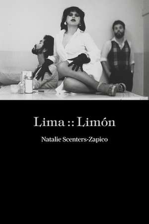 Lima:: Limón de Natalie Scenters-Zapico