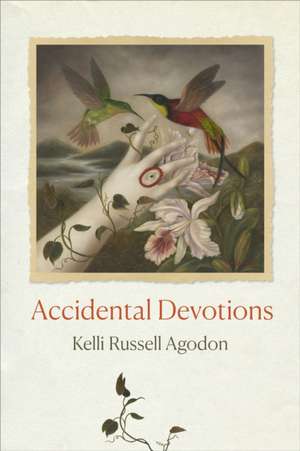 Accidental Devotions de Kelli Russell Agodon