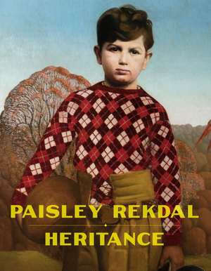 Heritance de Paisley Rekdal