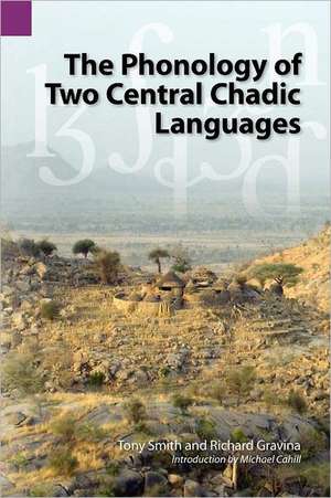 The Phonology of Two Central Chadic Languages de Tony Smith