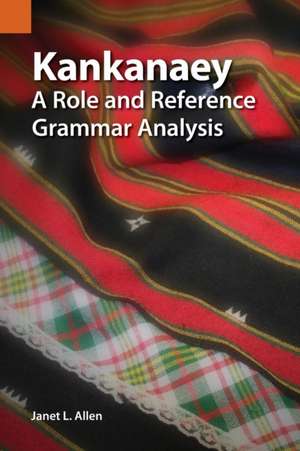 Kankanaey: A Role and Reference Grammar Analysis de Janet L. Allen