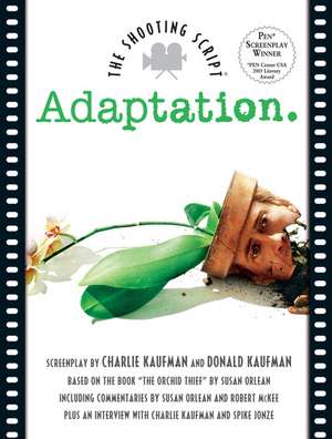 Adaptation: The Shooting Script de Charlie Kaufman