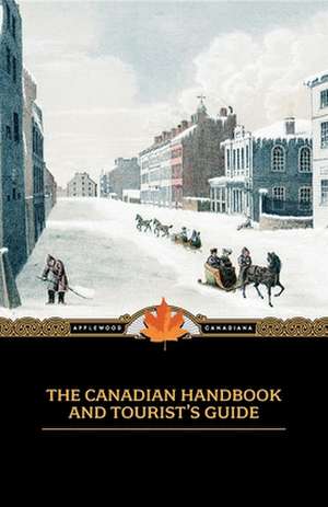 Canadian Handbook and Tourist's Guide de M. Longmoore