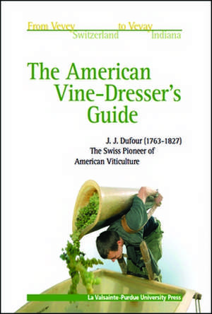 American Vine Dresser's Guide de John James Dufour