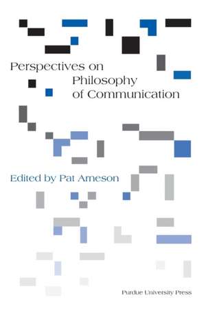 Perspectives on Philosophy of Communication de Pat Arneson