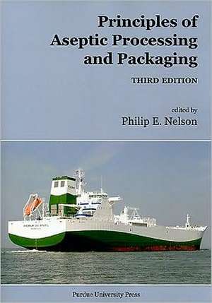 Principles of Aseptic Processing and Packaging de Philip E. Nelson