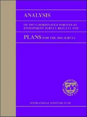 Analysis of 1997 coordinated portfolio investment survey results and plans for the 2001 survey de International Monetary Fund