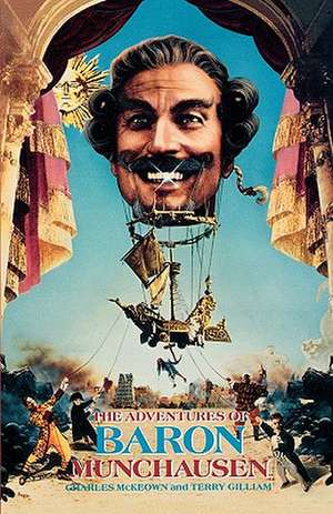 The Adventures of Baron Munchausen: The Illustrated Screenplay de Terry Gilliam