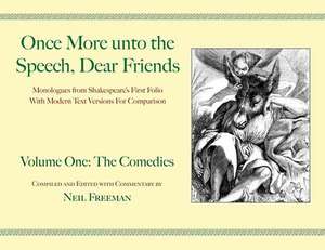 Once More Unto the Speech, Dear Friends: The Comedies de William Shakespeare