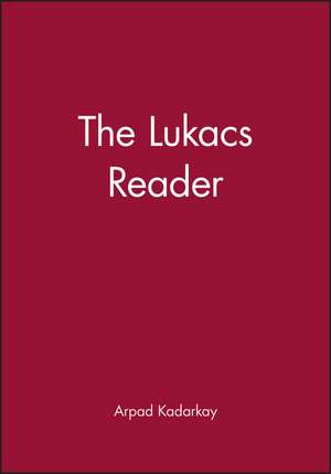 Lukacs, G: Lukacs Reader