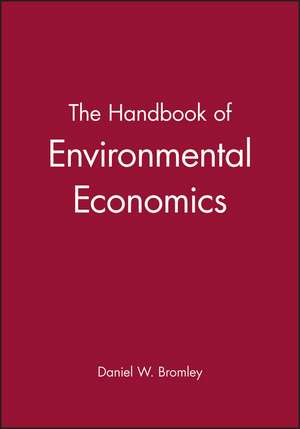 Handbook of Environmental Economics de D Bromley