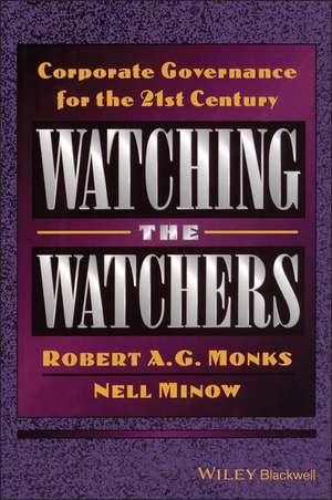 Watching the Watchers: Corporate Goverance for the 21st Century de Monks