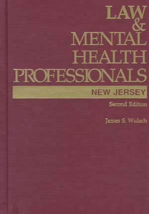 Law & Mental Health Professionals de James S. Wulach