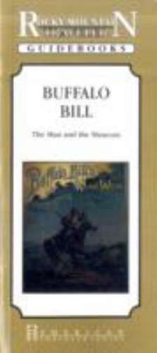 Buffalo Bill-Man & the Museum de Stanley Zamonski