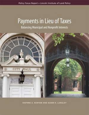 Payments in Lieu of Taxes – Balancing Municipal and Nonprofit Interests de Daphne A. Kenyon