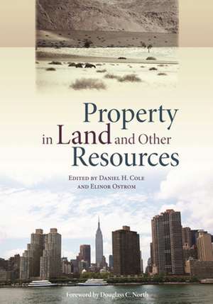 Property in Land and Other Resources de Dan H. Cole