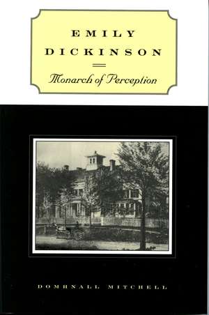 Emily Dickinson: Monarch of Perception de Domhnall Mitchell