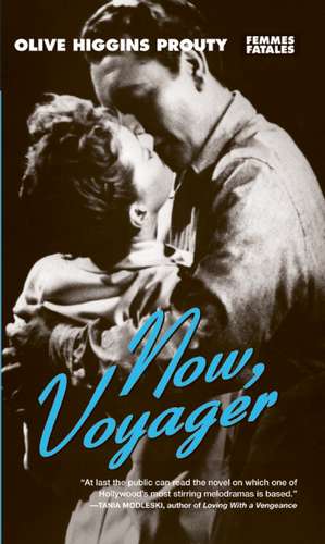 Now, Voyager de Olive Higgins Prouty