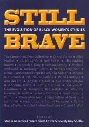 Still Brave: Legendary Black Women on Race and Gender de Frances Smith Foster