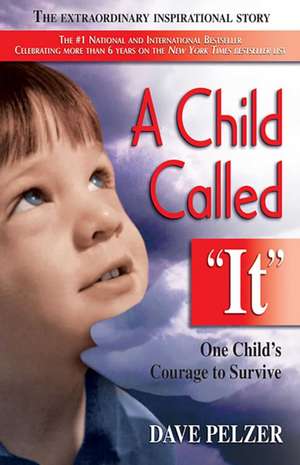 A Child Called It de Dave Pelzer