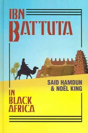 Ibn Battuta in Black Africa de Said Hamdun