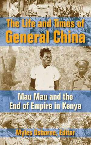 The Life and Times of General China de Myles Gregory Osborne