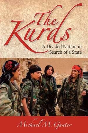 The Kurds de Michael M. Gunter