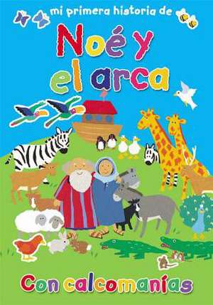 Mi Primera Historia de No y El Arca (My Very First Noah and the Ark) de Lois Rock