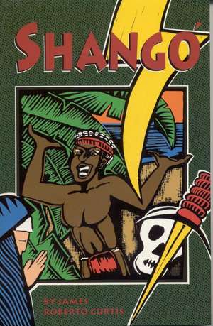 Shango de James Roberto Curtis