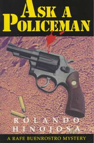 Ask a Policeman de Rolando Hinojosa