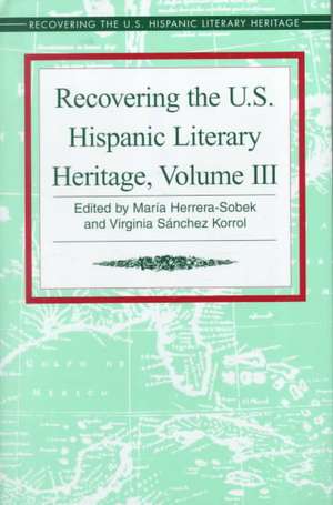 Recovering the U.S. Hispanic Literary Heritage de Virginia Sanchez Korrol