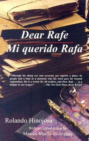 Dear Rafe/Mi Querido Rafa de Rolando Hinojosa