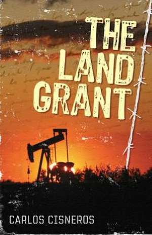 The Land Grant de Carlos Cisneros