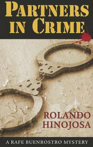 Partners in Crime de Rolando Hinojosa