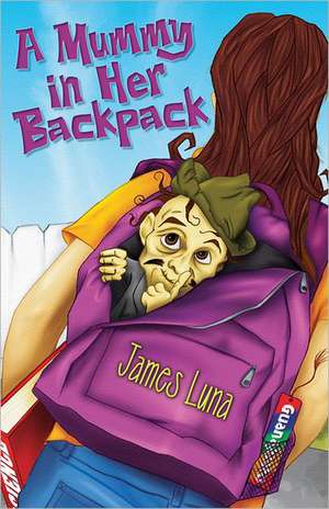 A Mummy In Her Backpack/Una Momia en su Mochila de James Luna