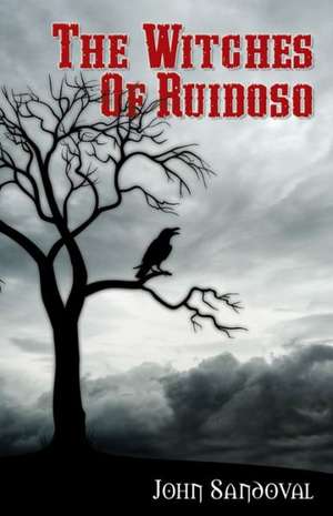 The Witches of Ruidoso de John Sandoval