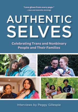 Authentic Selves de Peggy Gillespie