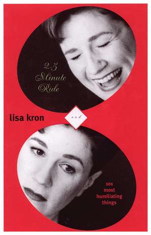 2.5 Minute Ride & 101 Humiliating Stories: And Other Plays de Lisa Kron