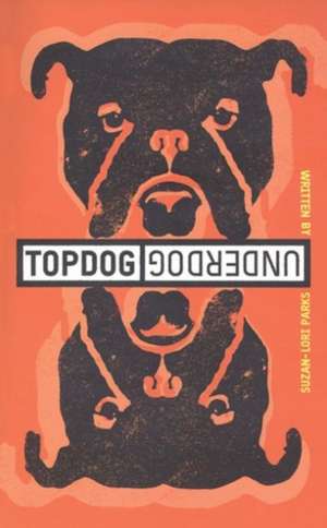 Topdog/Underdog (TCG Edition) de Suzan-Lori Parks