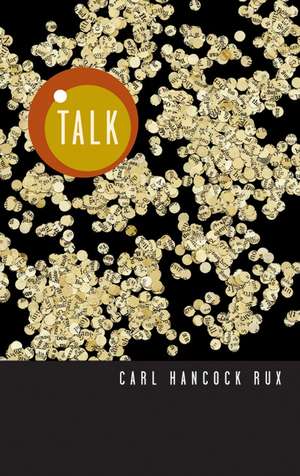 Talk de Carl Hancock Rux