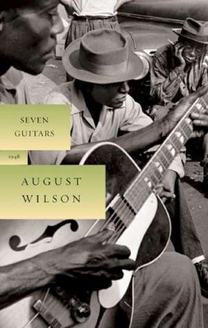 Seven Guitars de August Wilson