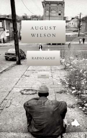 Radio Golf de August Wilson