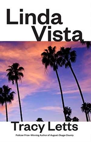 Linda Vista (Tcg Edition) de Tracy Letts