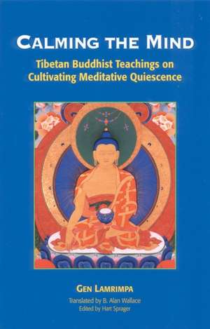 Calming the Mind de Gen Lamrimpa